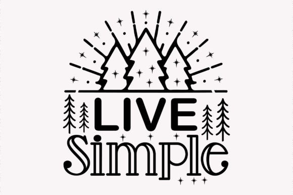 Download Live Simple Camping SVG Design - Live simple Collection