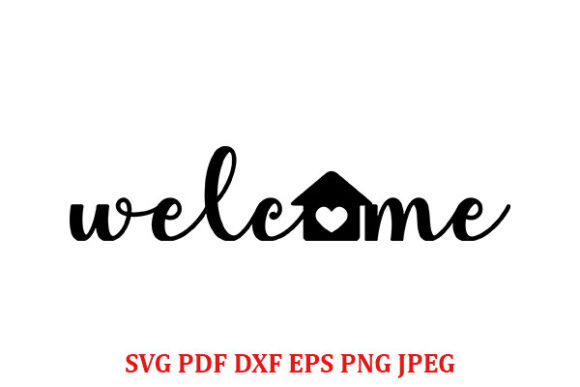 Download Welcome Svg, Home Decore, for Cricut - Premium Resources